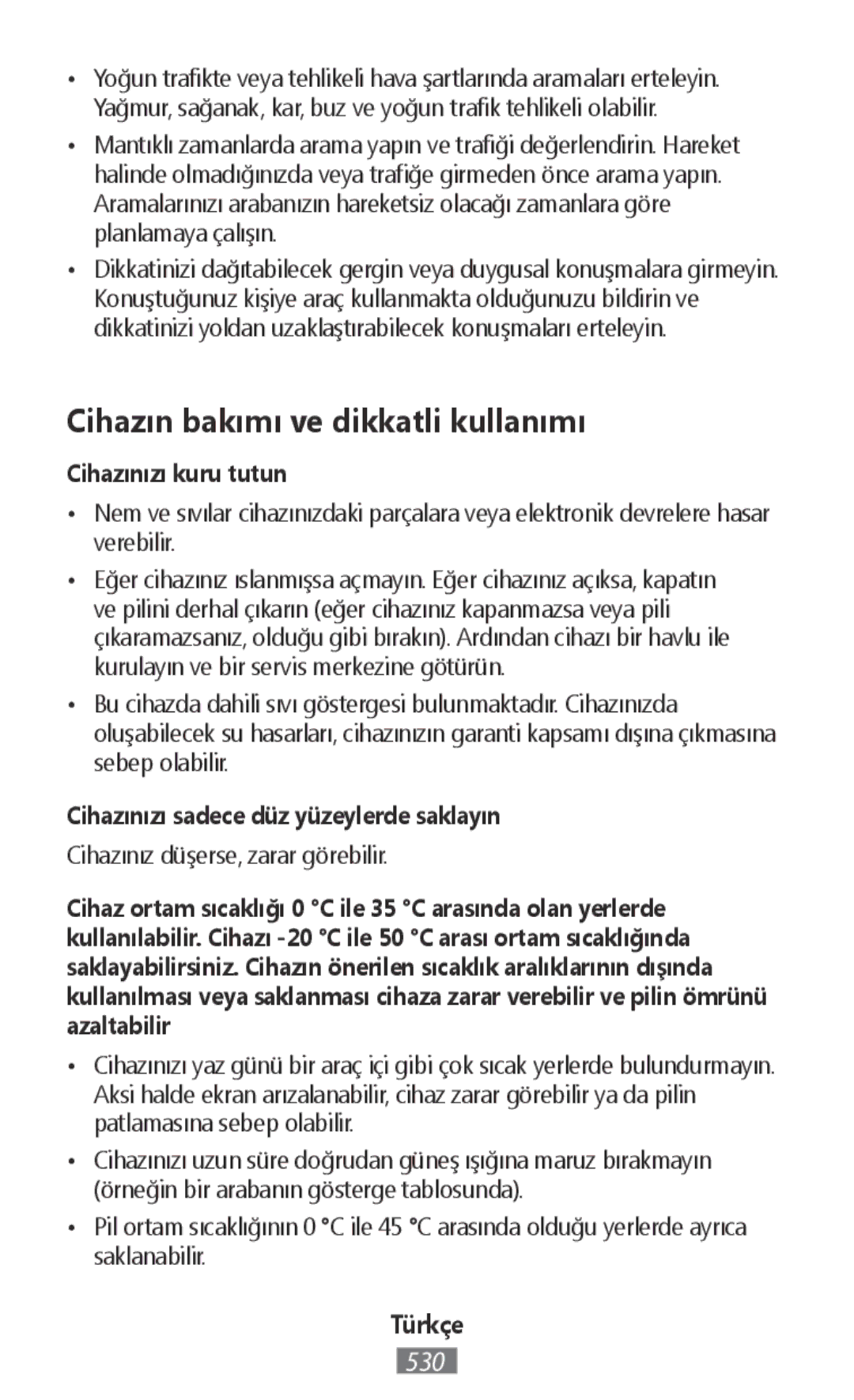 Samsung ET-YC200BBEGWW, EI-YP322BBEGWW, ET-YC200BBEGRU Cihazınızı kuru tutun, Cihazınızı sadece düz yüzeylerde saklayın 