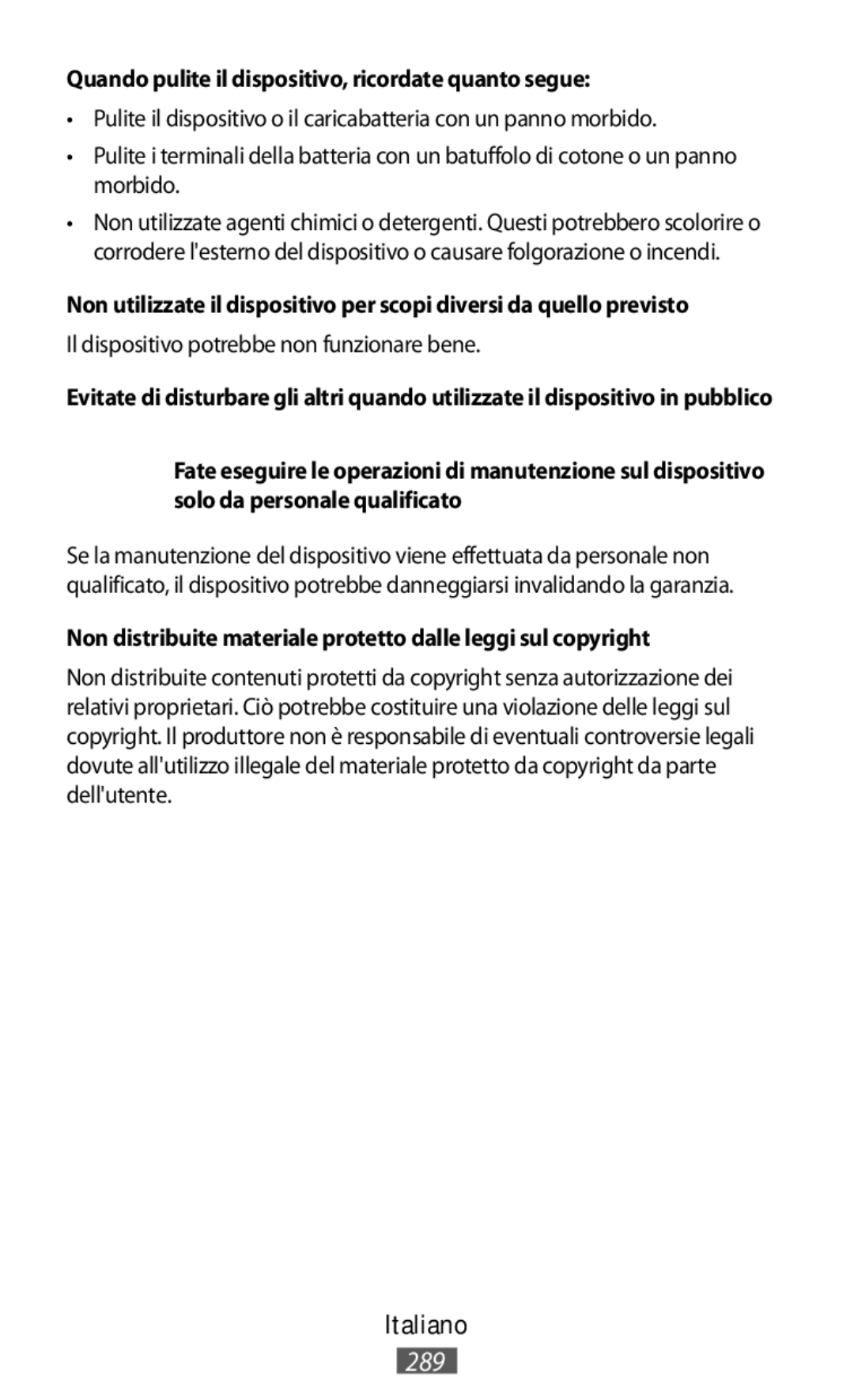 Samsung ET-YO324BBEGRU Quando pulite il dispositivo, ricordate quanto segue, Il dispositivo potrebbe non funzionare bene 