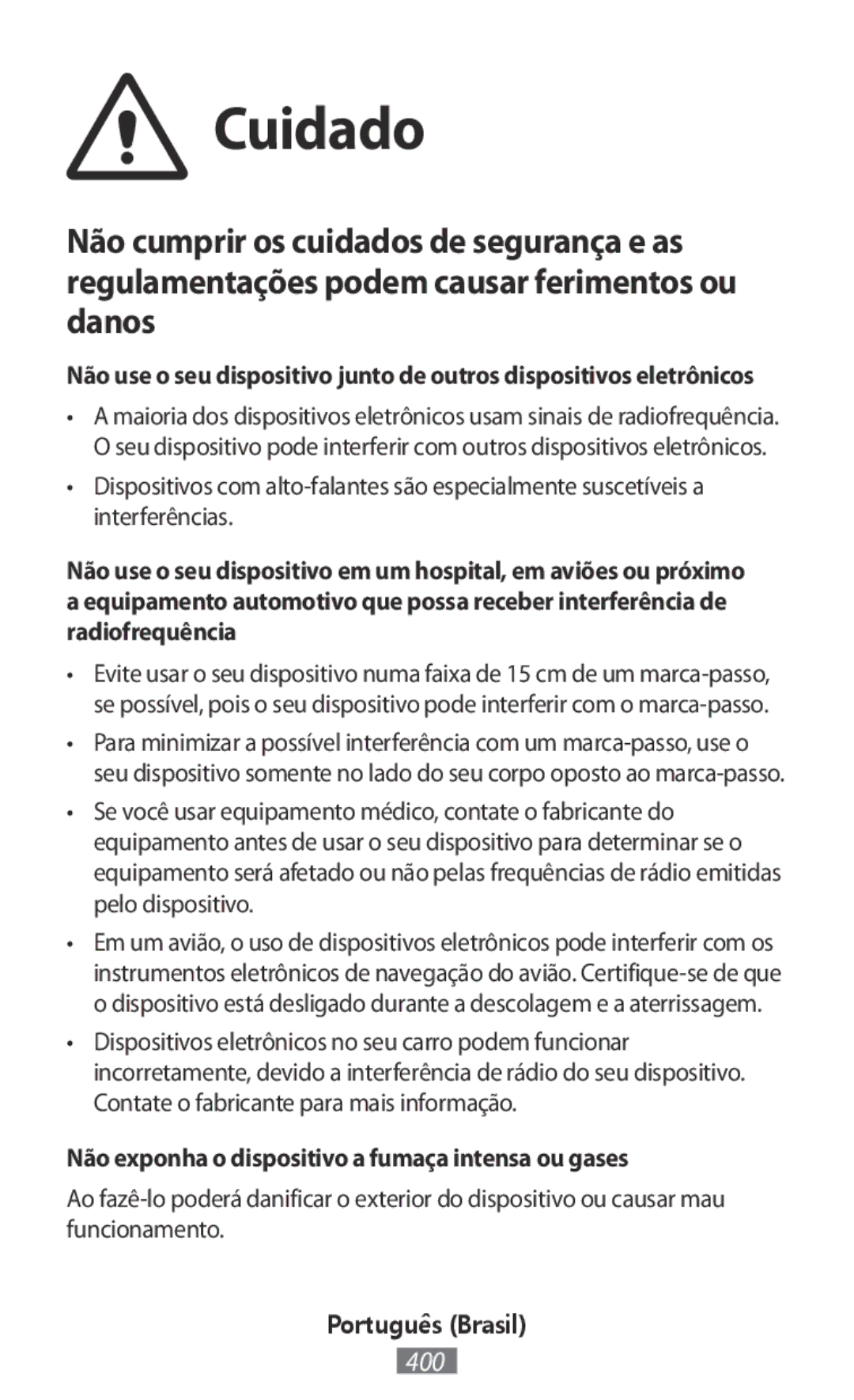 Samsung ET-YO324BBEGRU manual Cuidado, Não exponha o dispositivo a fumaça intensa ou gases 