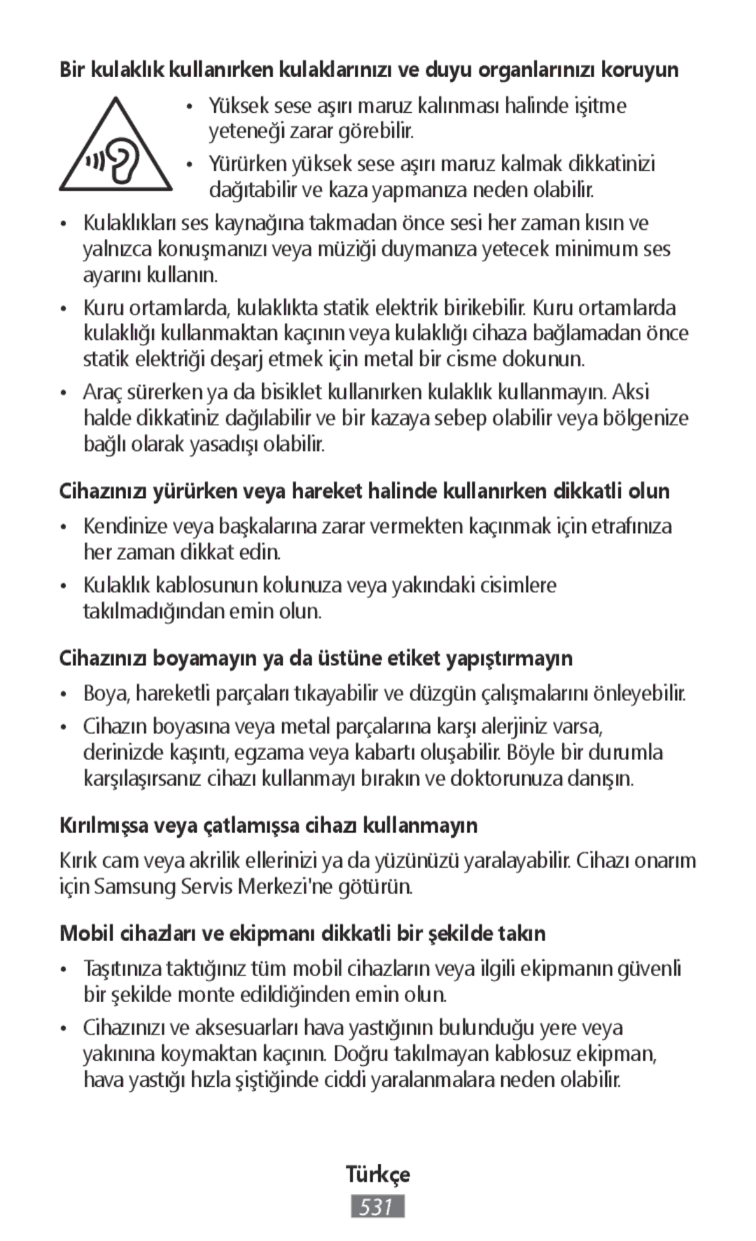 Samsung ET-YO324BBEGRU manual Cihazınızı boyamayın ya da üstüne etiket yapıştırmayın 