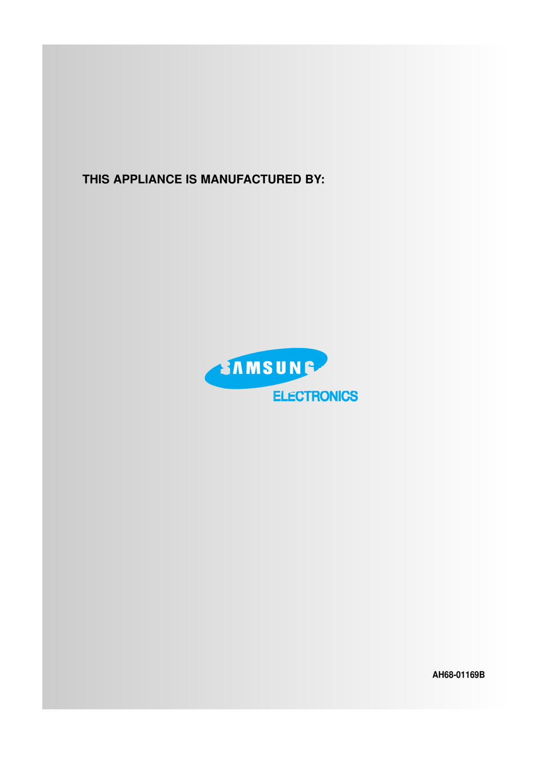 Samsung EV-1S instruction manual AH68-01169B, Electronics, This Appliance Is Manufactured By 