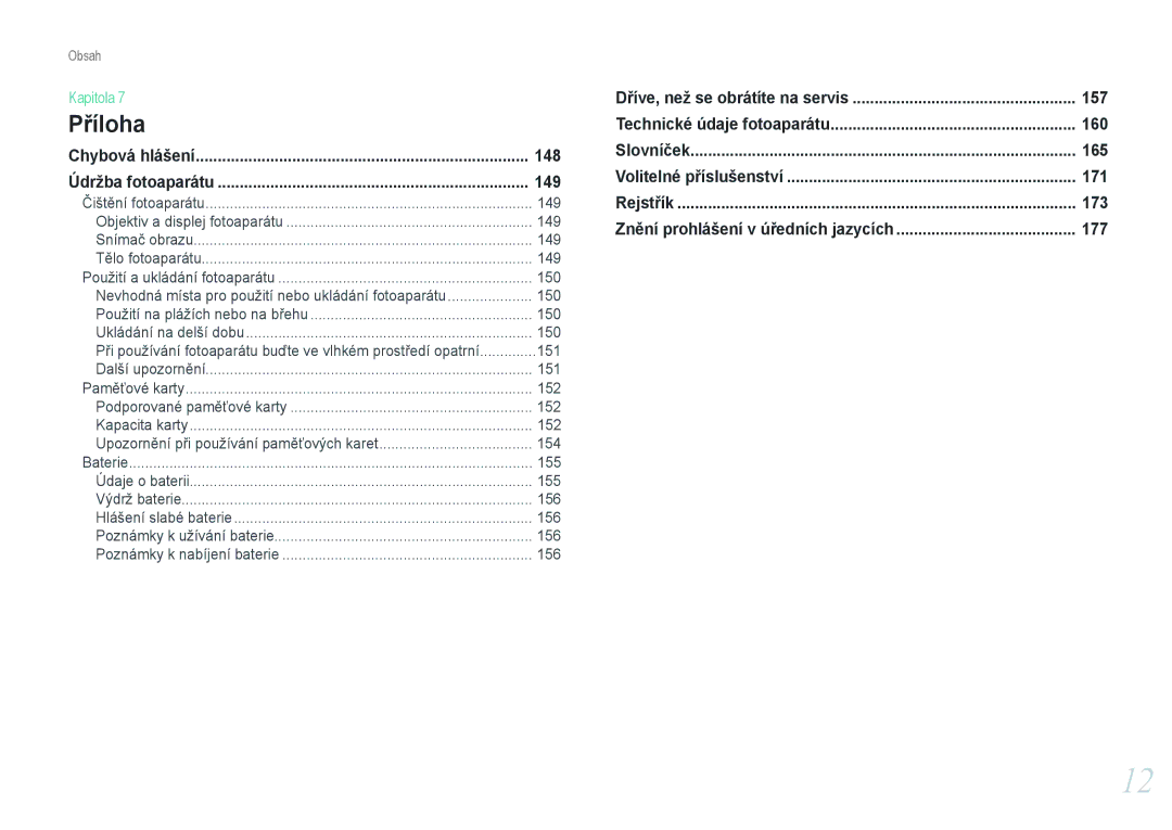 Samsung EV-NX1000BJPCZ, EV-NX1000BABCZ, EV-NX1000BFWCZ, EV-NX1100BABHU manual 148, 149, Chybová hlášení, Údržba fotoaparátu 