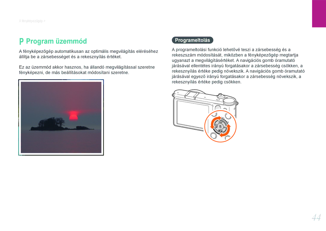 Samsung EV-NX1000BFWDK, EV-NX1000BABDE, EV-NX1000BFWDE, EV-NX1000BABPL, EV-NX1000BABRO manual Program üzemmód, Programeltolás 