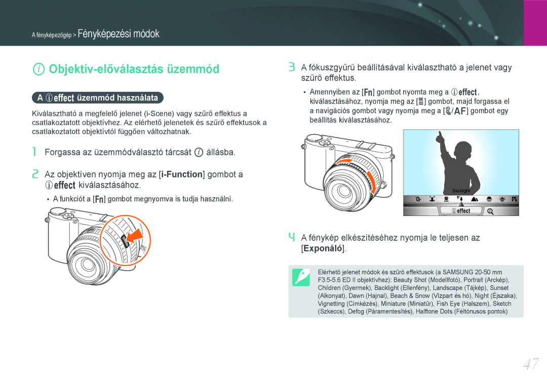 Samsung EV-NX1000BABHU, EV-NX1000BABDE, EV-NX1000BFWDE, EV-NX1000BABPL Objektív-előválasztás üzemmód, Üzemmód használata 