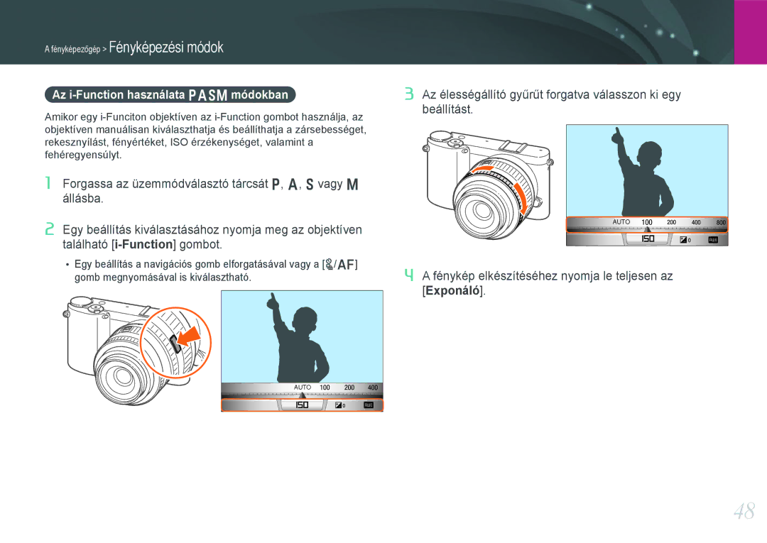 Samsung EV-NX1000BFWHU, EV-NX1000BABDE, EV-NX1000BFWDE, EV-NX1000BABPL, EV-NX1000BABRO Az i-Function használata Pasm módokban 