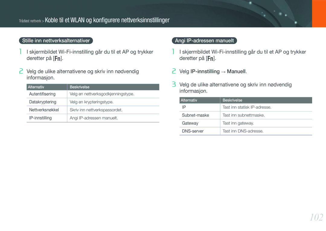 Samsung EV-NX1000BFWSE manual 102, Stille inn nettverksalternativer, Angi IP-adressen manuelt, Tast inn statisk IP-adresse 