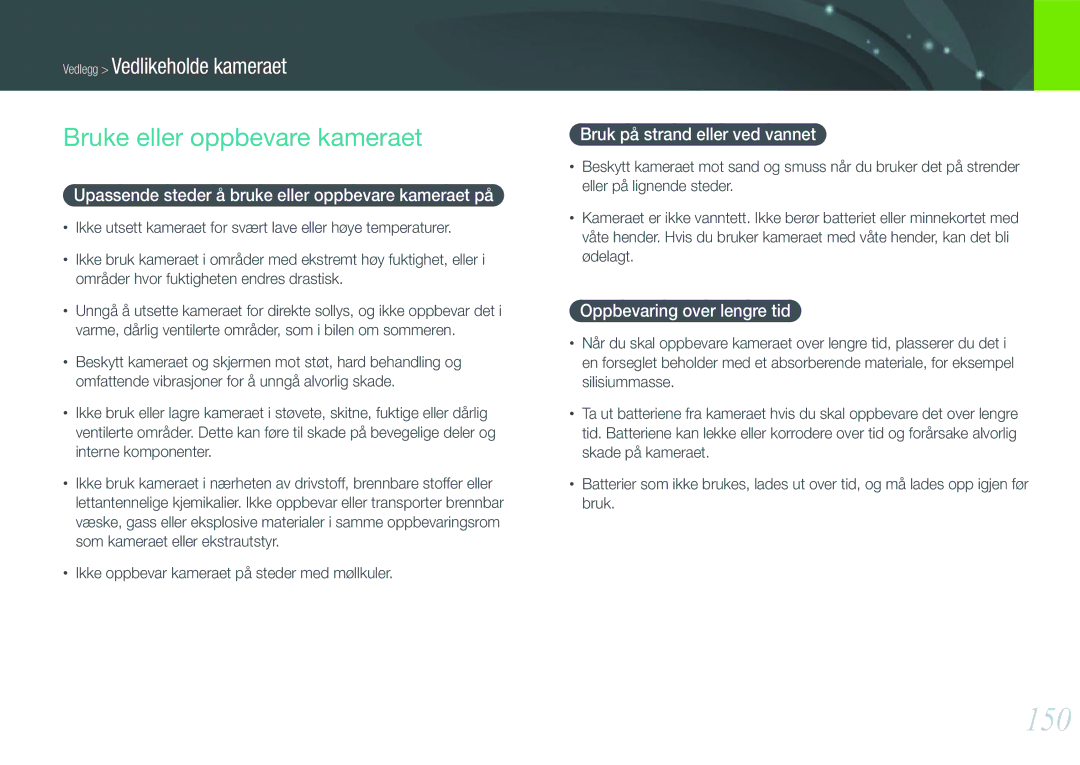 Samsung EV-NX1000BFWSE manual 150, Bruke eller oppbevare kameraet, Upassende steder å bruke eller oppbevare kameraet på 