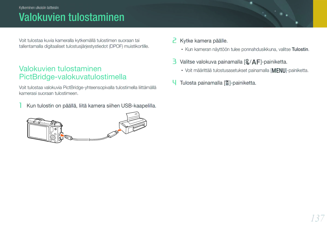 Samsung EV-NX1000BABSE, EV-NX1000BABDK, EV-NX1000BFWDK 137, Valokuvien tulostaminen PictBridge-valokuvatulostimella 
