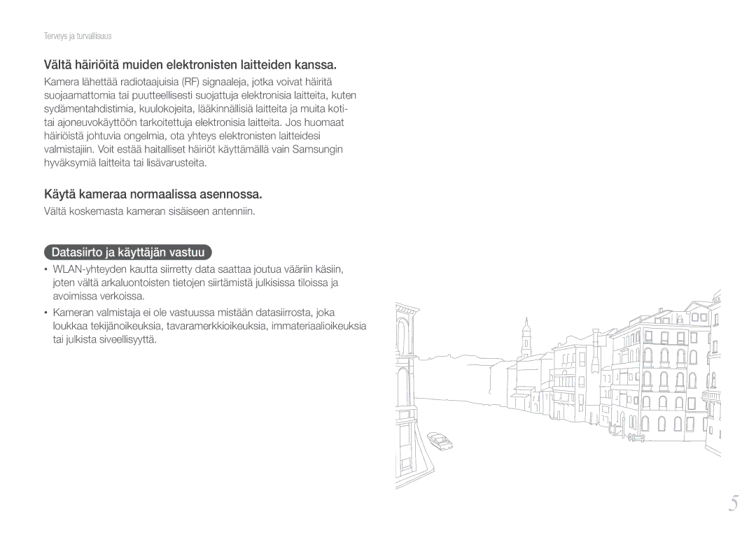 Samsung EV-NX1000BABSE manual Vältä häiriöitä muiden elektronisten laitteiden kanssa, Käytä kameraa normaalissa asennossa 