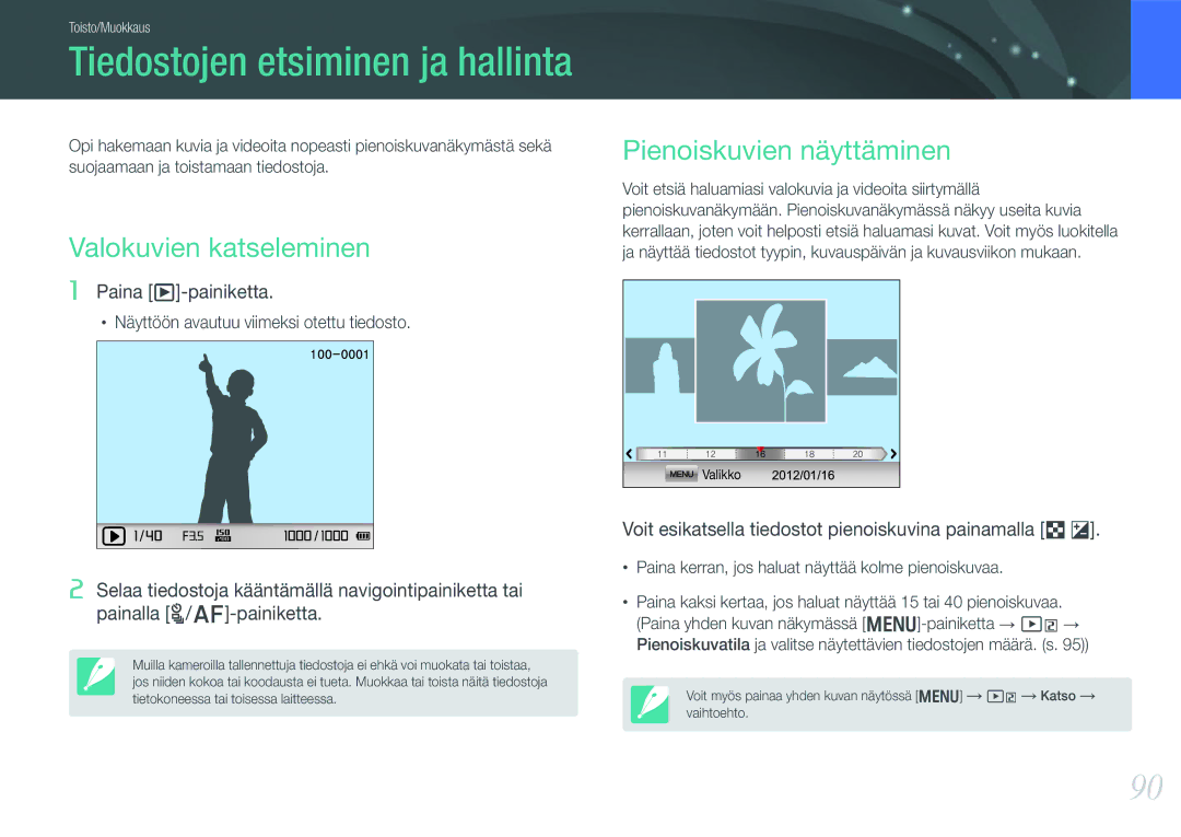 Samsung EV-NX1000BFWSE manual Tiedostojen etsiminen ja hallinta, Valokuvien katseleminen, Pienoiskuvien näyttäminen 