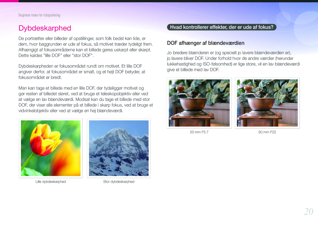 Samsung EV-NX1000BFWDK, EV-NX1000BABDK DOF afhænger af blændeværdien, Hvad kontrollerer effekter, der er ude af fokus? 