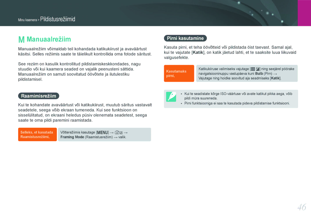 Samsung EV-NX1000BFWEE, EV-NX1000BABEE manual Manuaalrežiim, Raamimisrežiim, Pirni kasutamine 