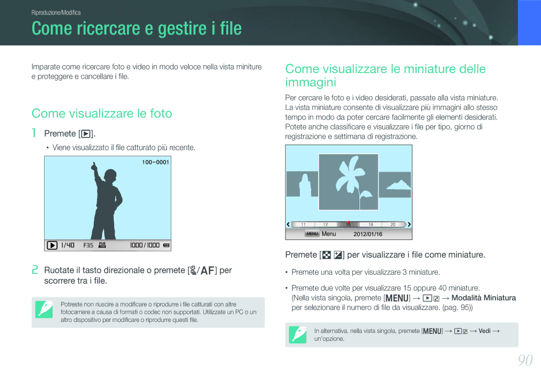 Samsung EV-NX1000BFWIT, EV-NX1000BABIT, EV-NX1000BHWIT manual Come ricercare e gestire i ﬁle, Come visualizzare le foto 