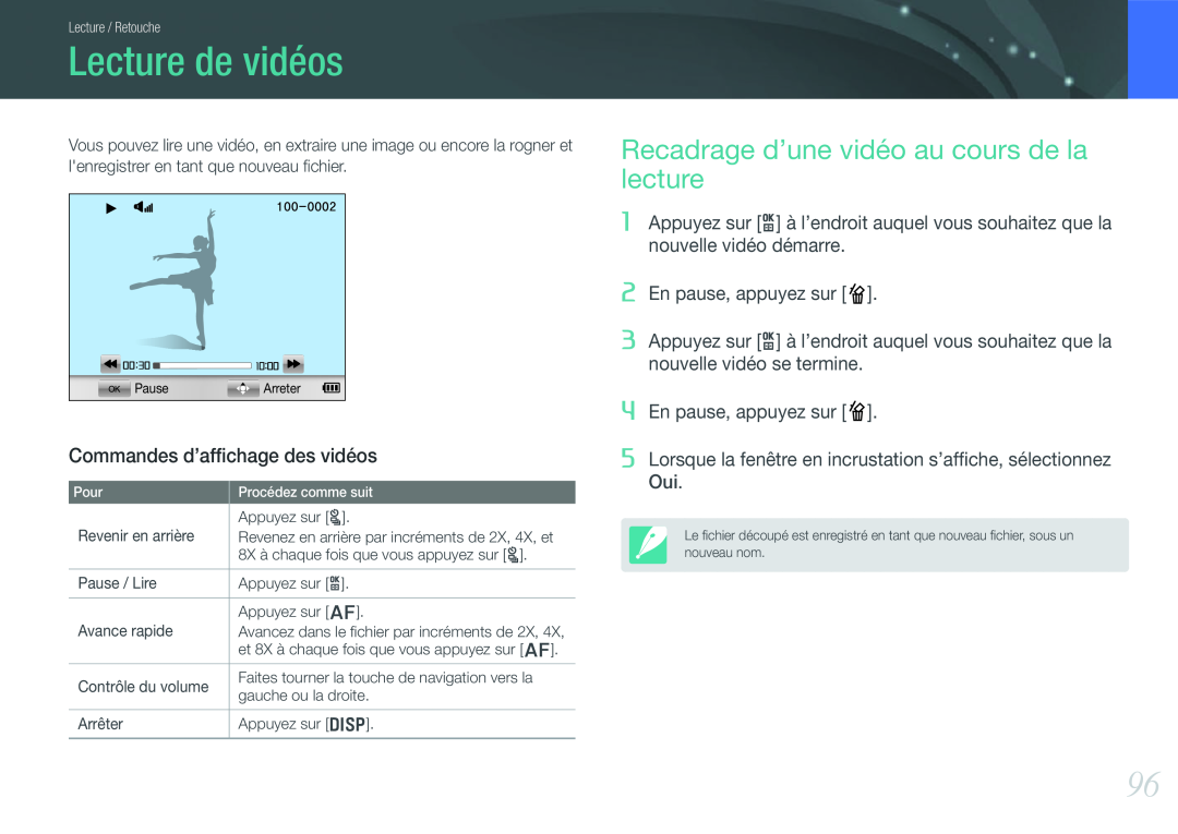 Samsung EV-NX1000BQWFR manual Lecture de vidéos, Recadrage d’une vidéo au cours de la lecture, En pause, appuyez sur 
