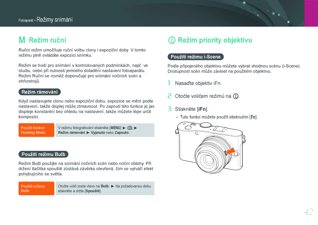 Samsung EV-NX100ZBABCZ Režim ruční, Režim priority objektivu, Režim rámování, Použití režimu Bulb, Použití režimu i-Scene 