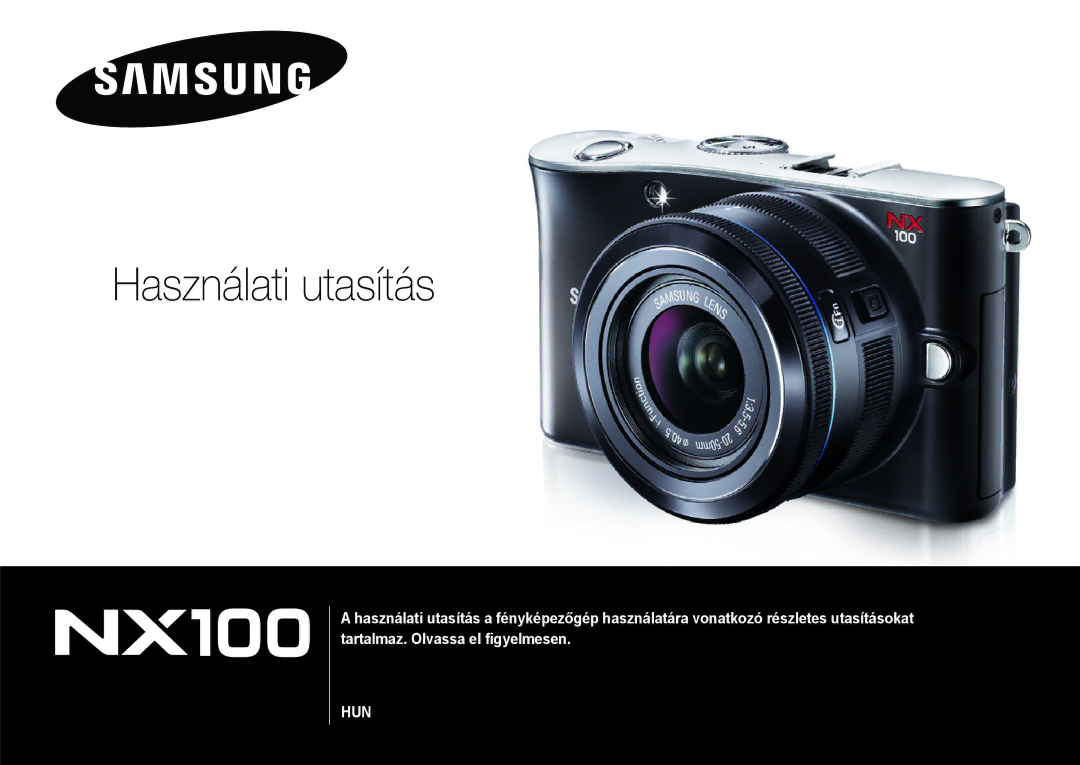 Samsung EV-NX100ZBABIT, EV-NX100ZBABDE, EV-NX100ZBANIT, EV-NX100ZBAWIT, EV-NX100ZBABCZ manual Használati utasítás 