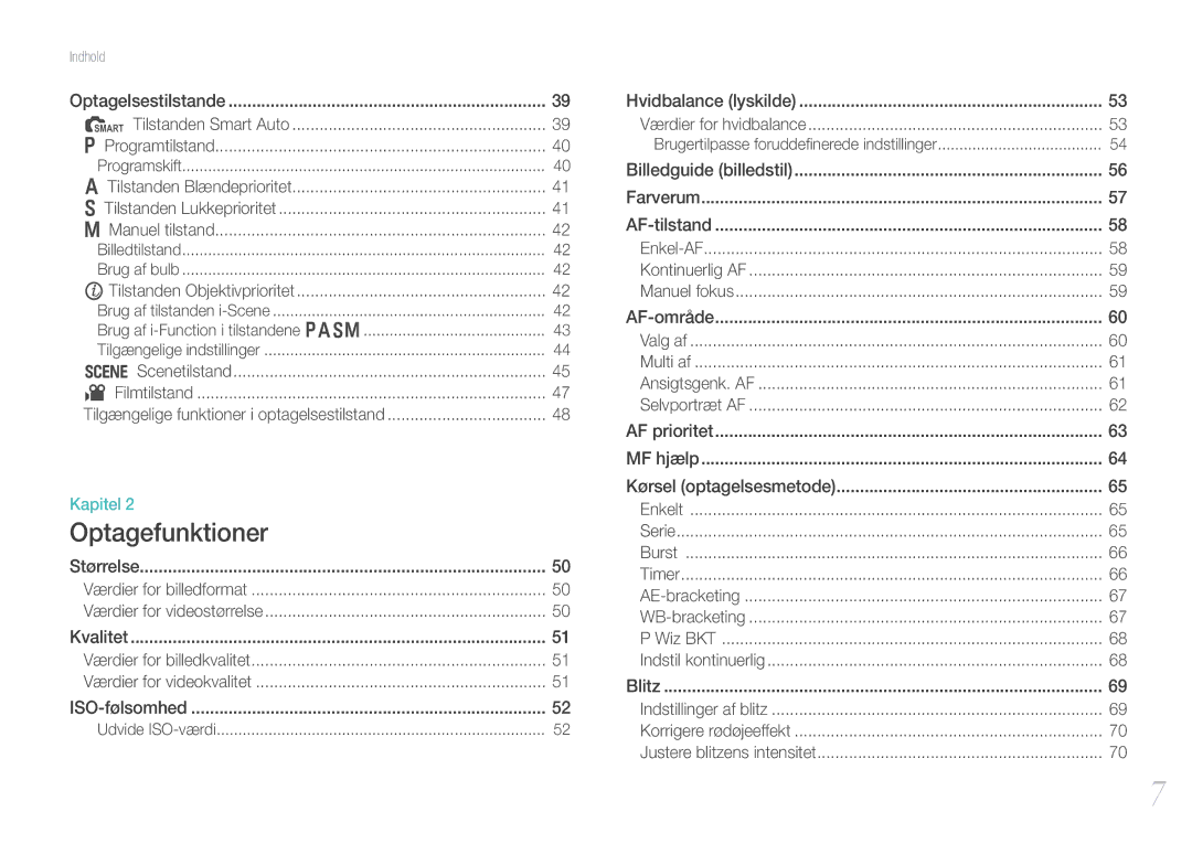 Samsung EV-NX100ZBABDK, EV-NX100ZBABDE, EV-NX100ZBAWDK, EV-NX100ZBAWSE, EV-NX100ZBABSE, EV-NX100ZBBBSE manual Optagefunktioner 