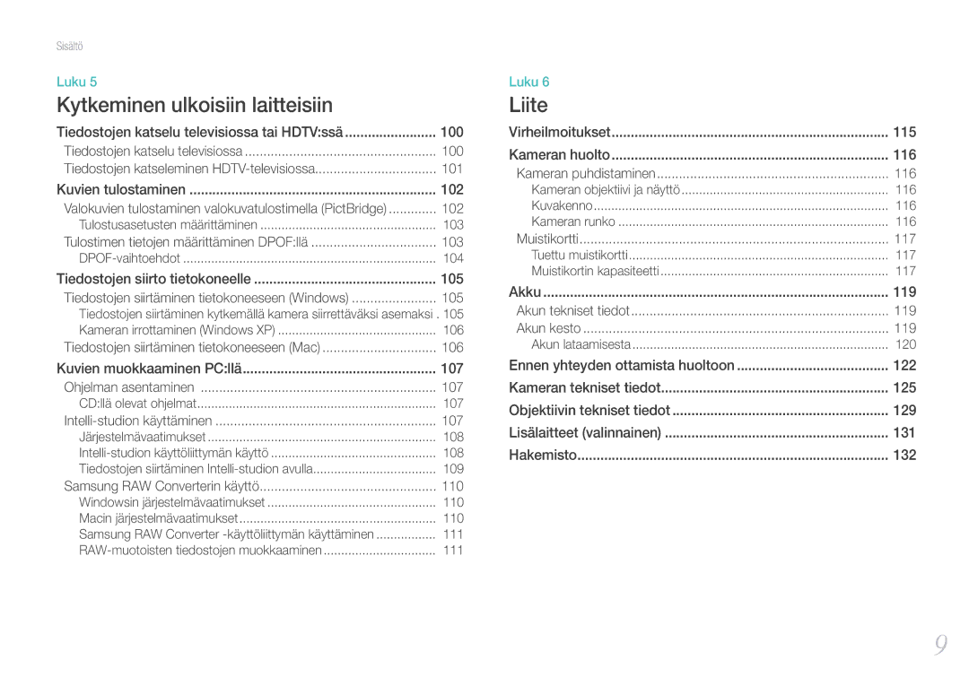 Samsung EV-NX100ZBABSE, EV-NX100ZBABDE, EV-NX100ZBAWDK, EV-NX100ZBABDK, EV-NX100ZBAWSE manual Kytkeminen ulkoisiin laitteisiin 