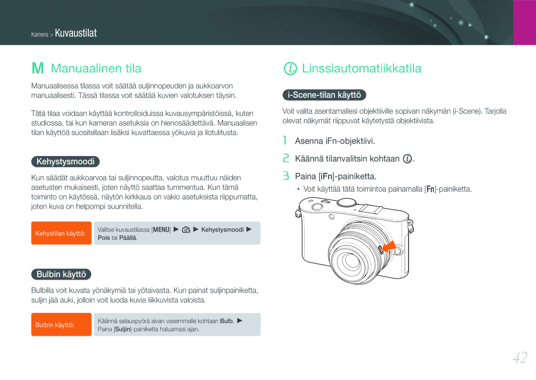 Samsung EV-NX100ZBAWDK manual Manuaalinen tila, Linssiautomatiikkatila, Kehystysmoodi, Bulbin käyttö, Scene-tilan käyttö 