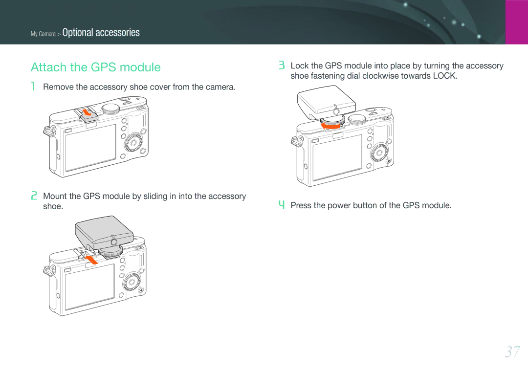 Samsung EV-NX100ZBBBRU, EV-NX100ZBCBDE, EV-NX100ZBAWDE, EV-NX100ZBANDE, EV-NX100ZBABDE, EV-NX100ZBCSDE Attach the GPS module 