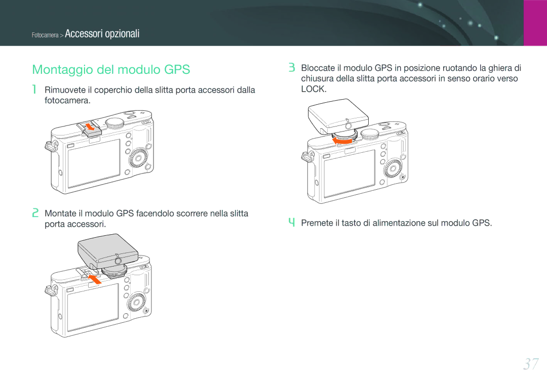 Samsung EV-NX100ZBCBIT, EV-NX100ZBCNIT, EV-NX100ZBABIT, EV-NX100ZBANIT, EV-NX100ZBCWIT manual Montaggio del modulo GPS 