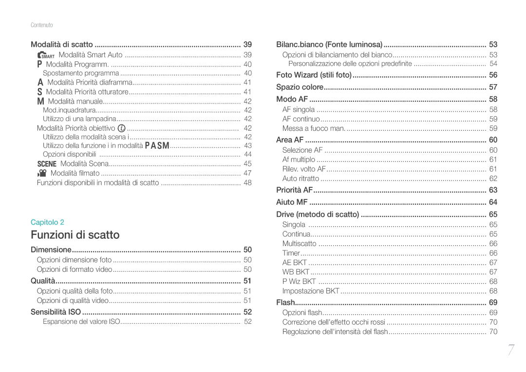 Samsung EV-NX100ZBCBIT, EV-NX100ZBCNIT, EV-NX100ZBABIT, EV-NX100ZBANIT, EV-NX100ZBCWIT, EV-NX100ZBAWIT manual Funzioni di scatto 