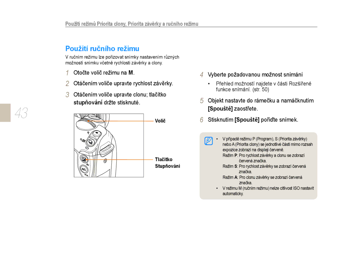 Samsung EV-NX10ZZBABPL manual Použití ručního režimu, Vyberte požadovanou možnost snímání, Volič Tlačítko Stupňování 