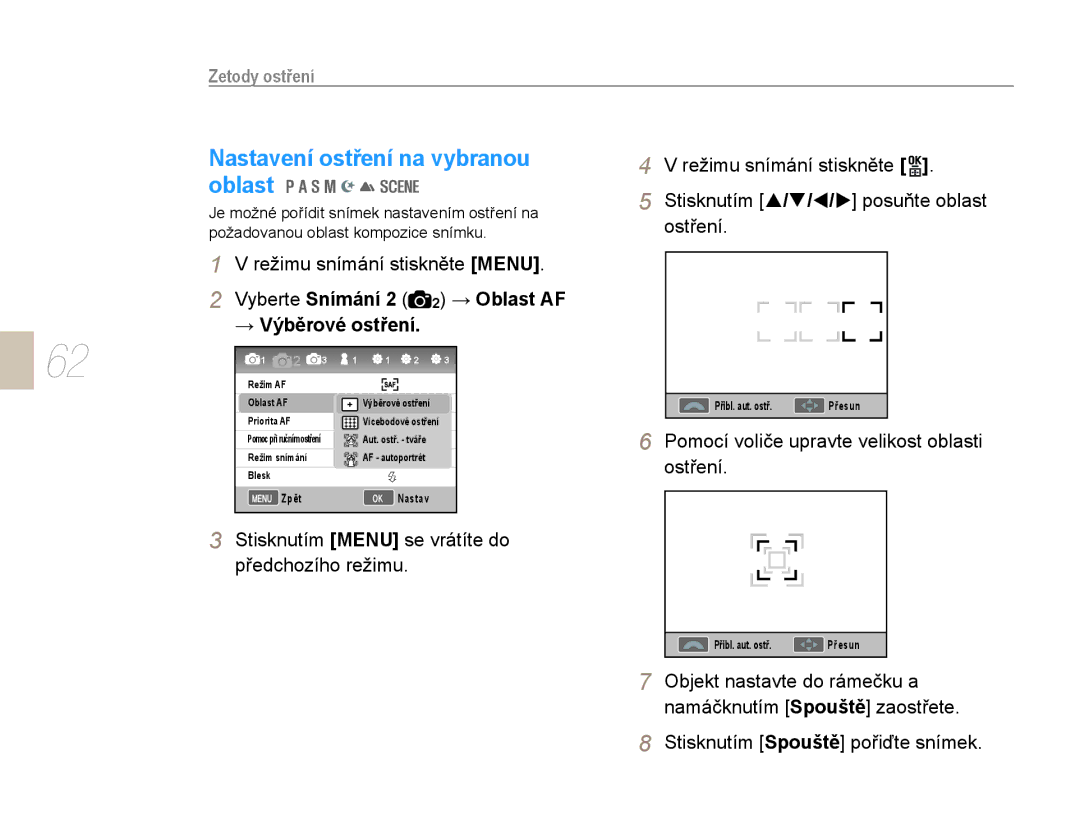 Samsung EV-NX10ZZBCBCZ Nastavení ostření na vybranou, Vyberte Snímání 2 2 → Oblast AF → Výběrové ostření, Ostření 