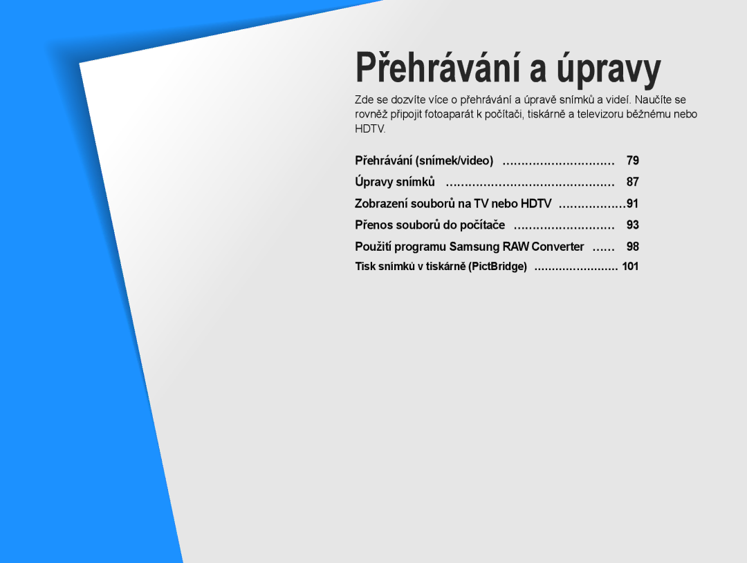 Samsung EV-NX10ZZBCBCZ, EV-NX10ZZBABDE, EV-NX10ZZBABCZ, EV-NX10ZZBABPL manual Přehrávání a úpravy 