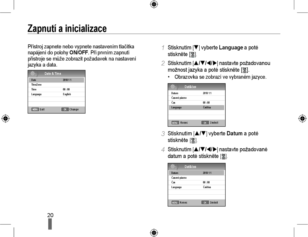 Samsung EV-NX10ZZBABDE, EV-NX10ZZBABCZ manual Zapnutí a inicializace, Stisknutím  vyberte Language a poté stiskněte 