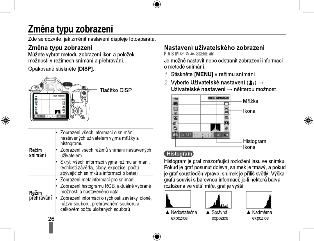 Samsung EV-NX10ZZBCBCZ, EV-NX10ZZBABDE, EV-NX10ZZBABCZ manual Změna typu zobrazení, Nastavení uživatelského zobrazení 