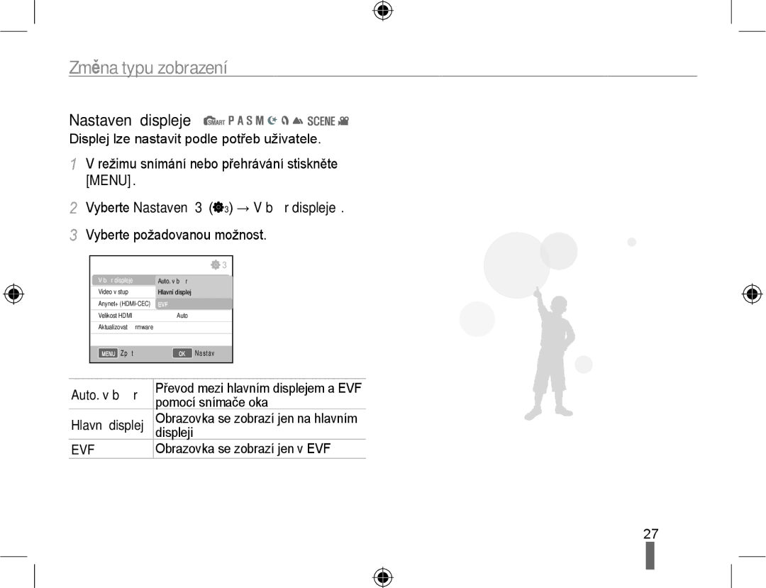 Samsung EV-NX10ZZBABPL manual Změna typu zobrazení, Nastavení displeje, Režimu snímání nebo přehrávání stiskněte Menu 