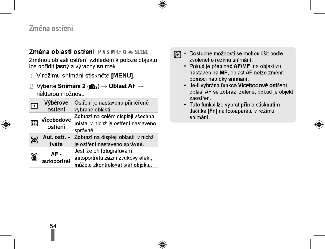 Samsung EV-NX10ZZBCBCZ Změna ostření, Změna oblasti ostření, Vyberte Snímání 2 2 → Oblast AF → některou možnost, Výběrové 