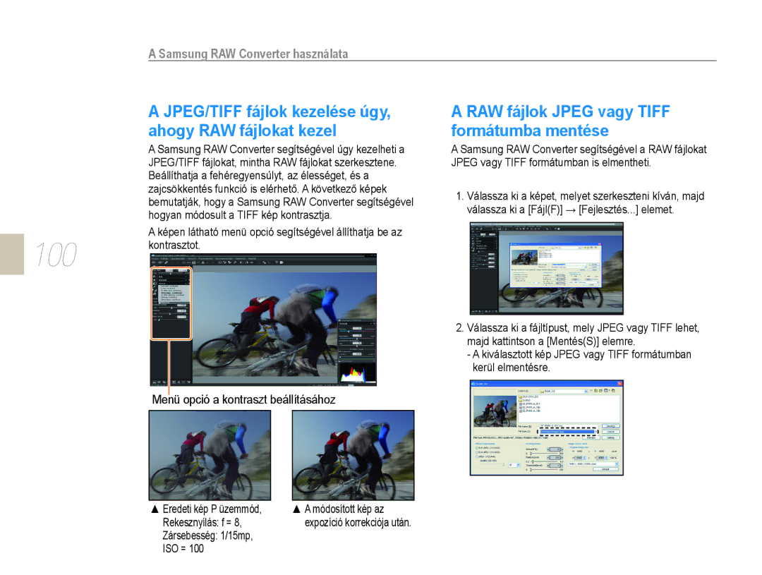 Samsung EV-NX10ZZBCBHU, EV-NX10ZZBABDE, EV-NX10ZZBABIT manual JPEG/TIFF fájlok kezelése úgy, ahogy RAW fájlokat kezel 