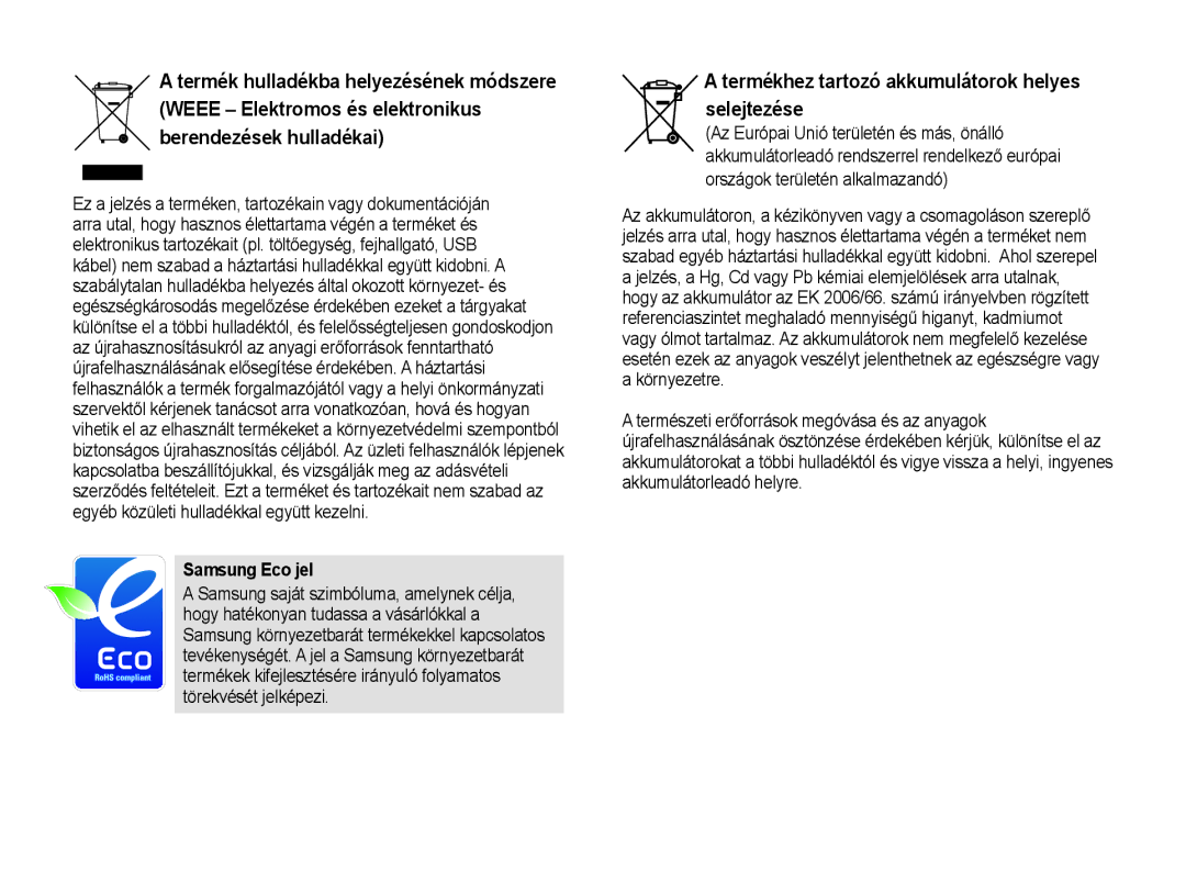 Samsung EV-NX10ZZBABIT, EV-NX10ZZBABDE, EV-NX10ZZBCBHU Termékhez tartozó akkumulátorok helyes selejtezése, Samsung Eco jel 