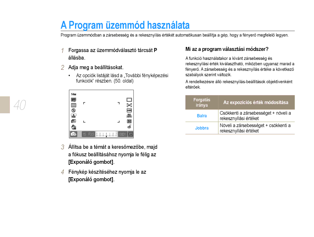 Samsung EV-NX10ZZBABHU, EV-NX10ZZBABDE, EV-NX10ZZBABIT manual Program üzemmód használata, Mi az a program választási módszer? 