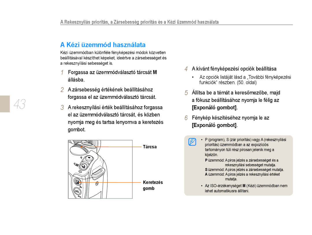 Samsung EV-NX10ZZBABIT manual Kézi üzemmód használata, Forgassa az üzemmódválasztó tárcsát M állásba, Tárcsa, Gomb 