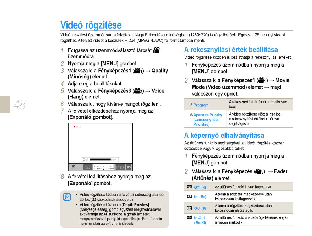 Samsung EV-NX10ZZBABCH, EV-NX10ZZBABDE manual Videó rögzítése, Rekesznyílási érték beállítása, Képernyő elhalványítása 