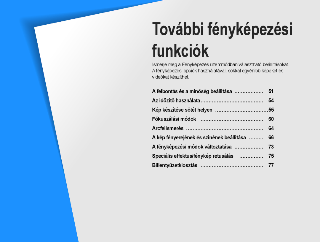 Samsung EV-NX10ZZBABIT, EV-NX10ZZBABDE, EV-NX10ZZBCBHU, EV-NX10ZZBABCZ, EV-NX10ZZBABPL manual További fényképezési funkciók 
