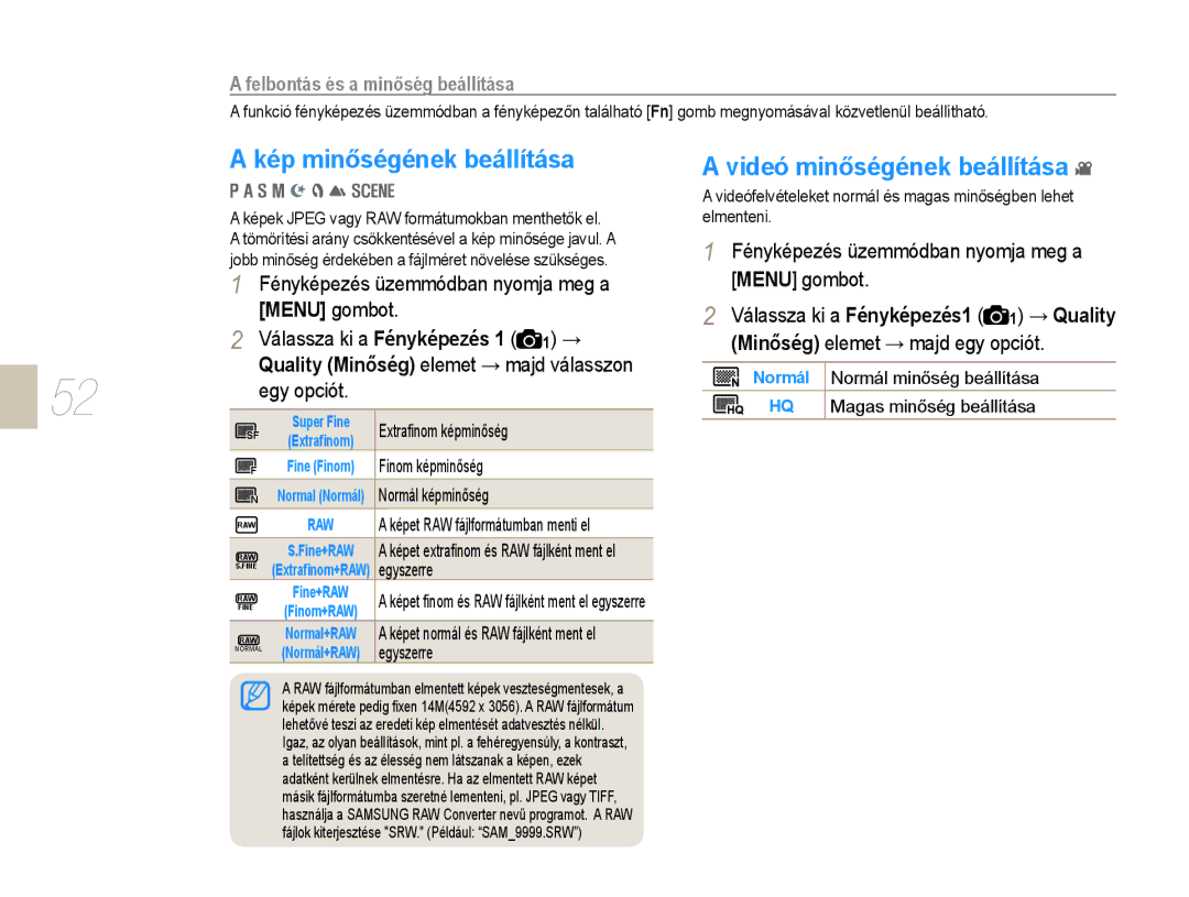 Samsung EV-NX10ZZBABCZ manual Kép minőségének beállítása, Videó minőségének beállítása, Felbontás és a minőség beállítása 