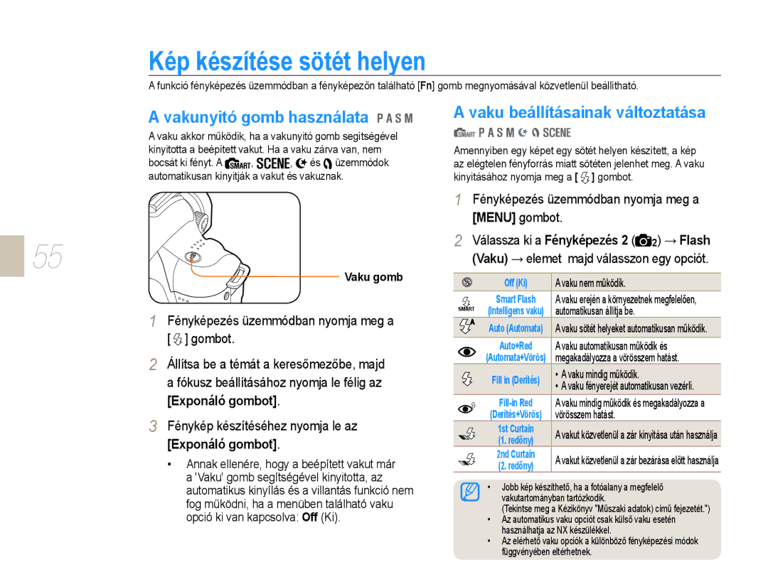 Samsung EV-NX10ZZBABCH Kép készítése sötét helyen, Vakunyitó gomb használata, Vaku beállításainak változtatása, Vaku gomb 