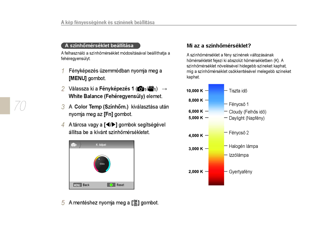Samsung EV-NX10ZZBABDE Válassza ki a Fényképezés 1 1/ 1 →, Nyomja meg az Fn gombot, Állítsa be a kívánt színhőmérsékletet 