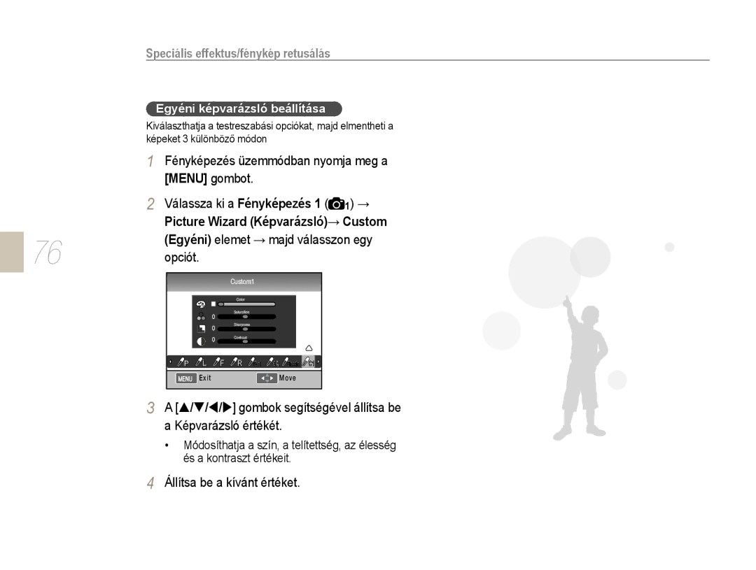 Samsung EV-NX10ZZBABCH, EV-NX10ZZBABDE manual Speciális effektus/fénykép retusálás, Válassza ki a Fényképezés 1 1 →, Opciót 