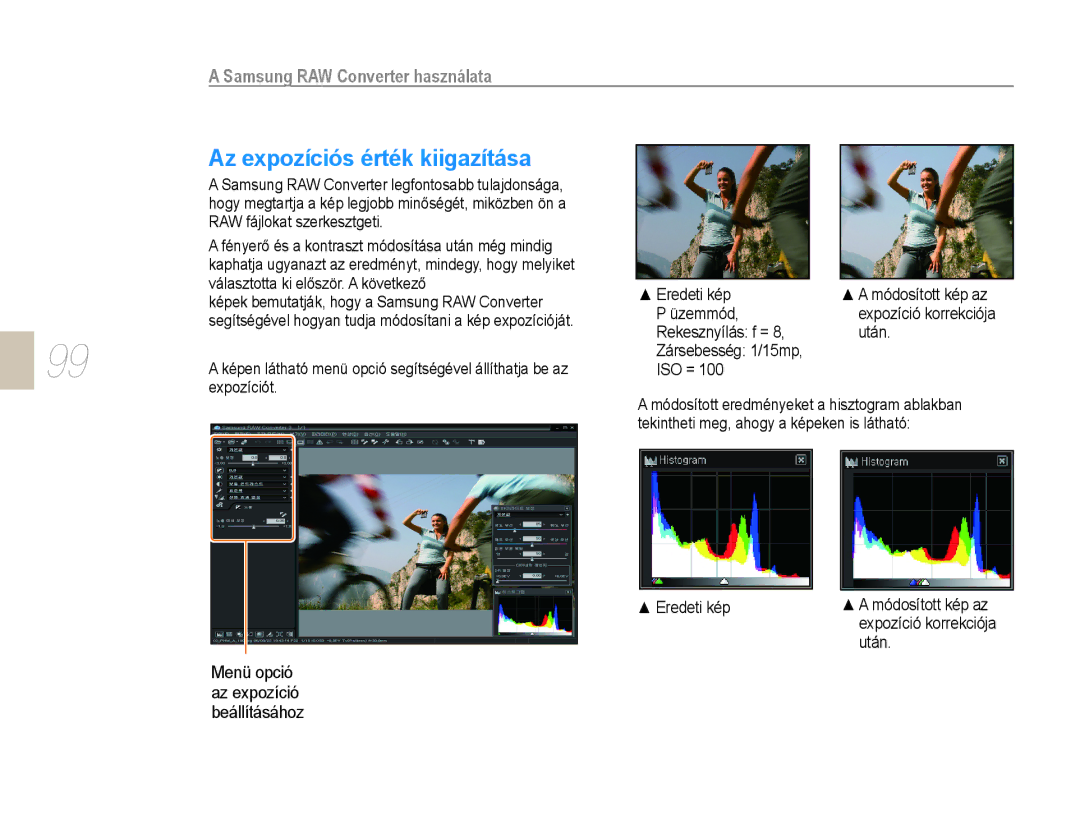 Samsung EV-NX10ZZBABIT, EV-NX10ZZBABDE, EV-NX10ZZBCBHU Az expozíciós érték kiigazítása, Samsung RAW Converter használata 