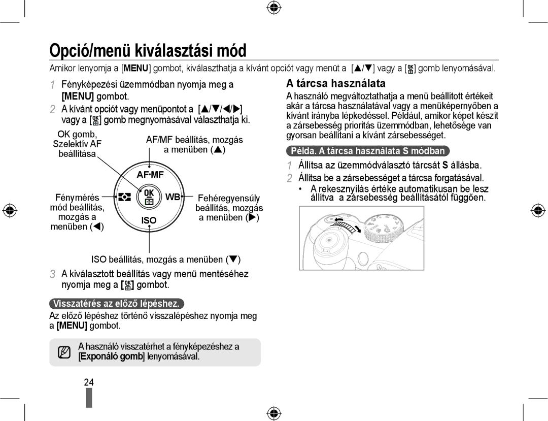 Samsung EV-NX10ZZBABCZ Opció/menü kiválasztási mód, Tárcsa használata, Fényképezési üzemmódban nyomja meg a Menu gombot 