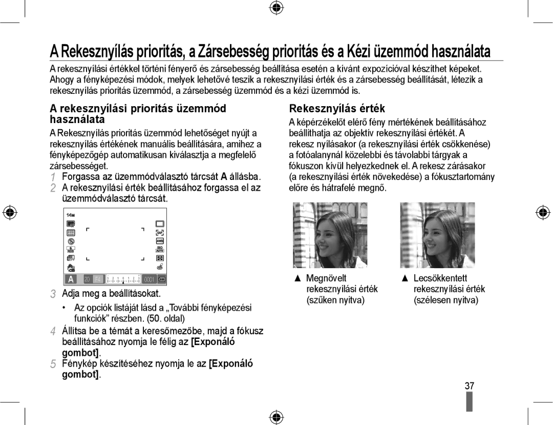 Samsung EV-NX10ZZBCBHU, EV-NX10ZZBABDE manual Rekesznyílási prioritás üzemmód használata, Rekesznyílás érték, Szűken nyitva 