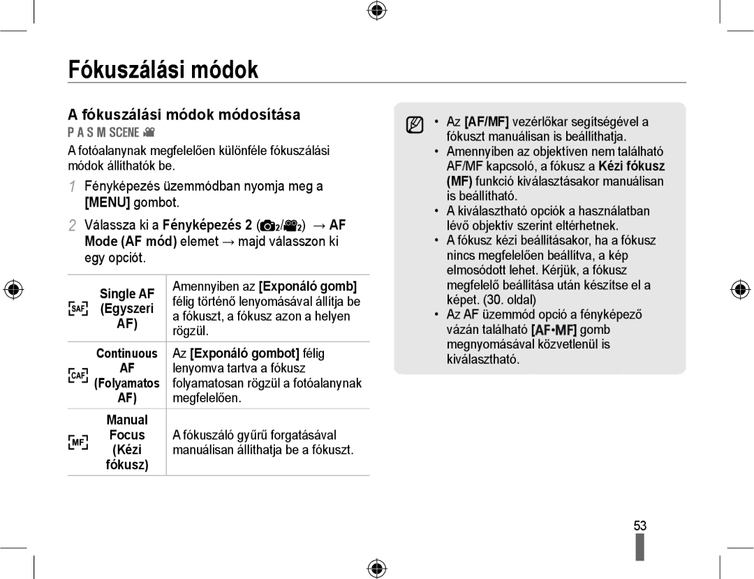 Samsung EV-NX10ZZBABPL, EV-NX10ZZBABDE, EV-NX10ZZBABIT, EV-NX10ZZBCBHU, EV-NX10ZZBABCZ manual Fókuszálási módok módosítása 