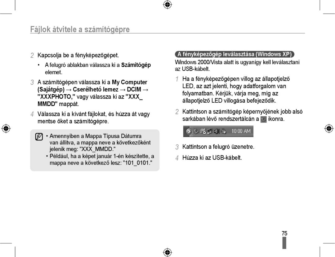 Samsung EV-NX10ZZBABHU manual Kapcsolja be a fényképezőgépet, Kattintson a felugró üzenetre Húzza ki az USB-kábelt 