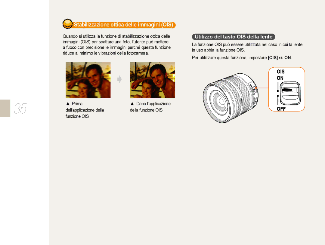 Samsung EV-NX10ZZBABIT manual Stabilizzazione ottica delle immagini OIS, Utilizzo del tasto OIS della lente, Prima 
