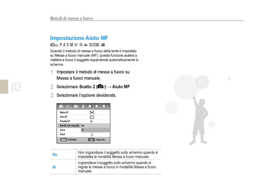 Samsung EV-NX10ZZBABDE, EV-NX10ZZBCBIT, EV-NX10ZZBABIT manual Impostazione Aiuto MF, Selezionare l’opzione desiderata 